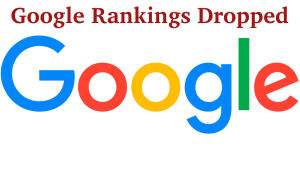 rankings on Google dropped suddenly