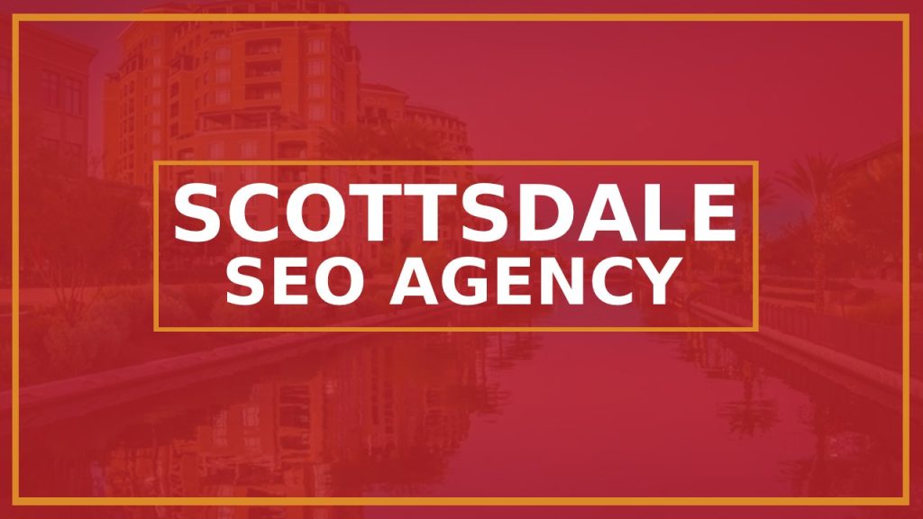 SEO Agency in Scottsdale
